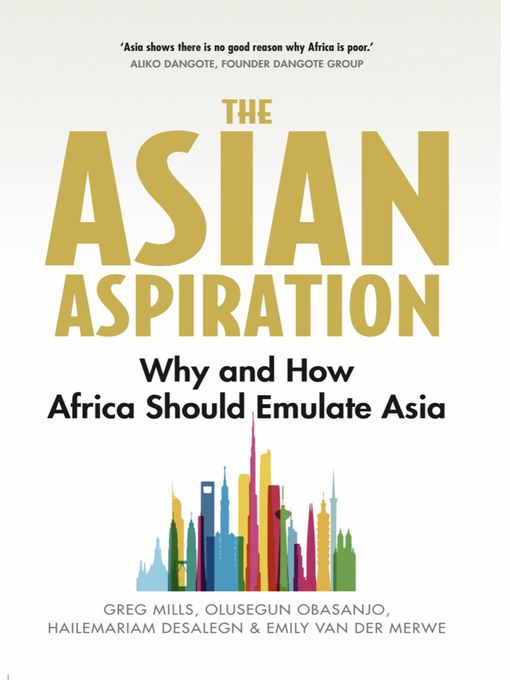 Title details for The Asian Aspiration by Greg Mills - Available